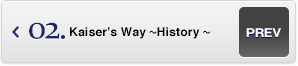 Kaiser's Way 〜History〜