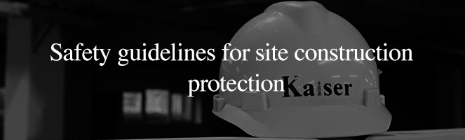 Safety guidelines for site construction protection